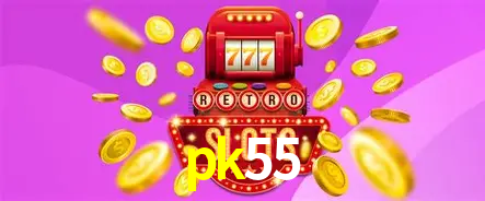 Descubra o Mundo do Cassino Online com pk55